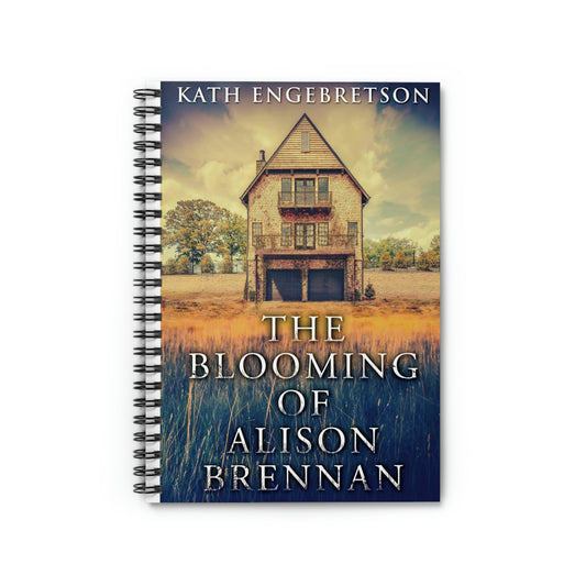 The Blooming Of Alison Brennan - Spiral Notebook