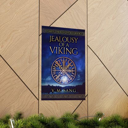Jealousy Of A Viking - Matte Poster