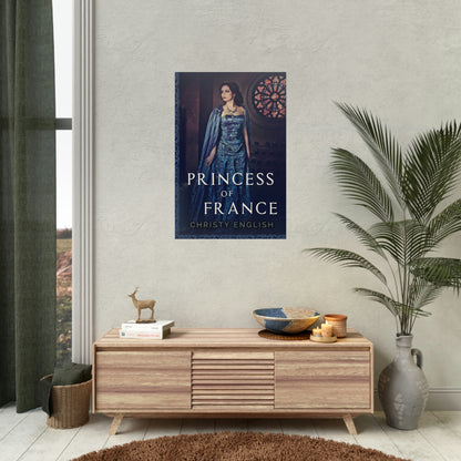 Princess Of France - Rolled Poster