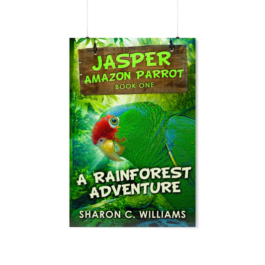 A Rainforest Adventure - Matte Poster
