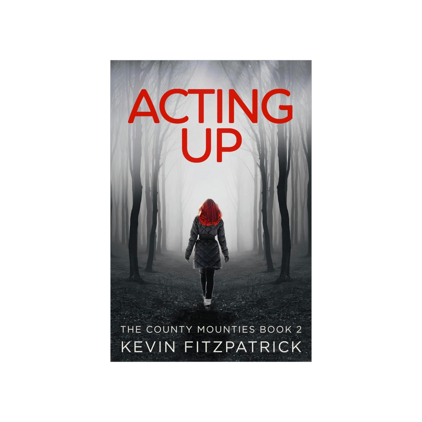 Acting Up - Matte Poster