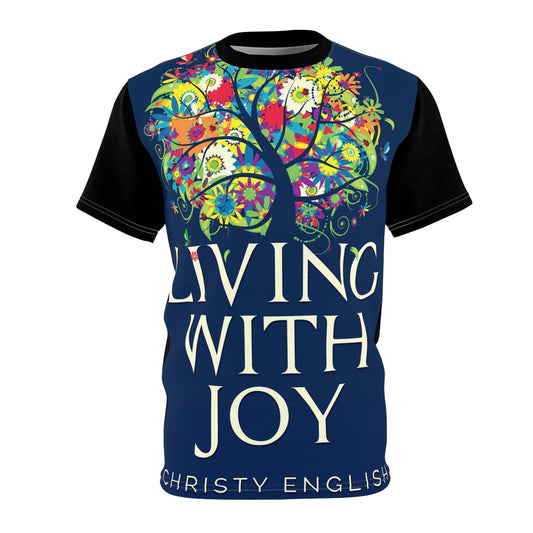 Living With Joy - Unisex All-Over Print Cut & Sew T-Shirt