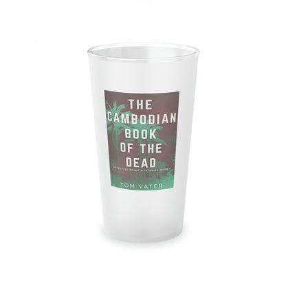 The Cambodian Book Of The Dead - Frosted Pint Glass