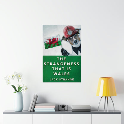 The Strangeness That Is Wales - Matte Poster