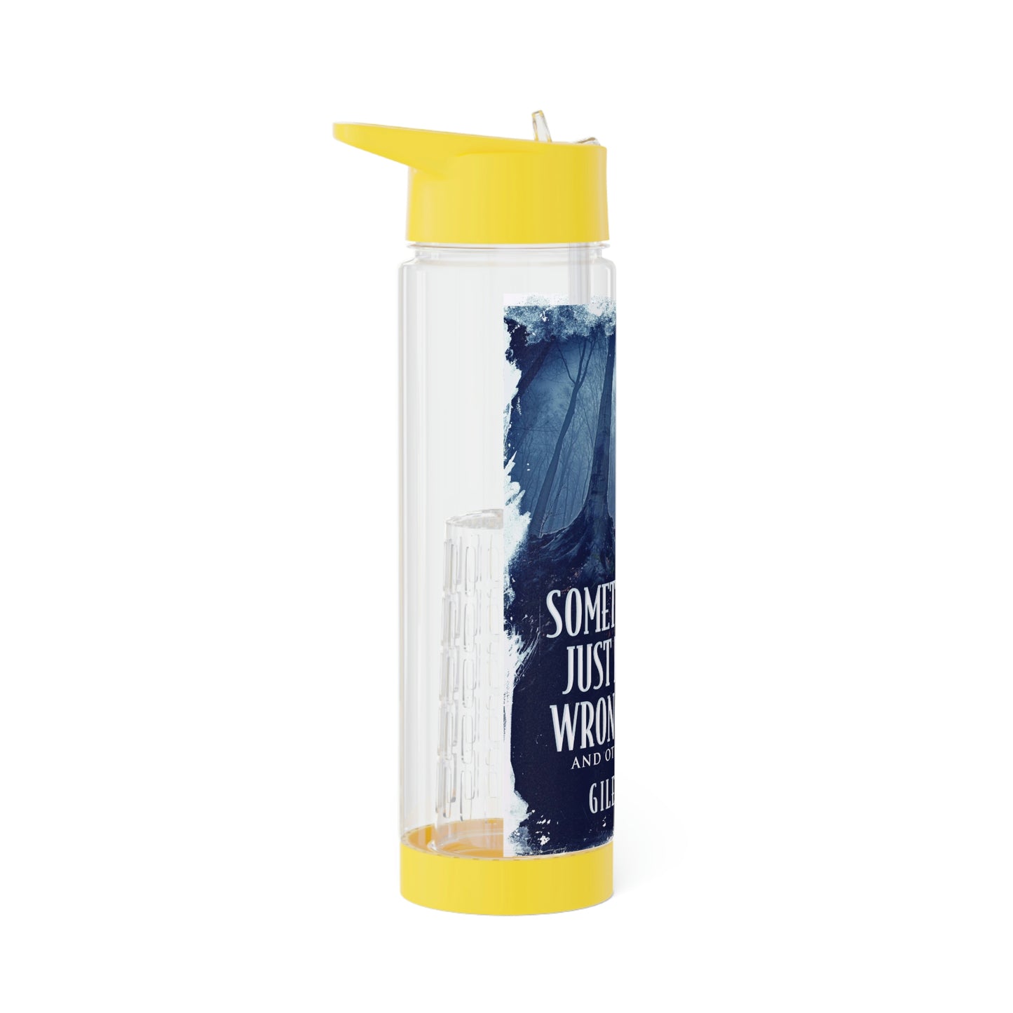 Sometimes You Just Kill The Wrong People and Other Stories - Infuser Water Bottle