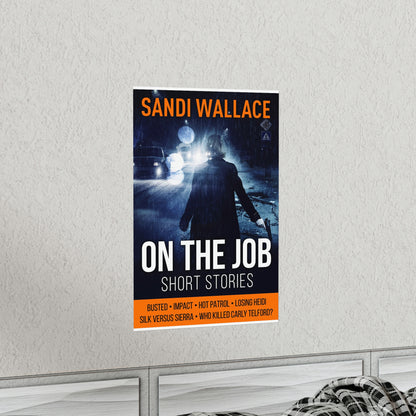 On The Job - Matte Poster
