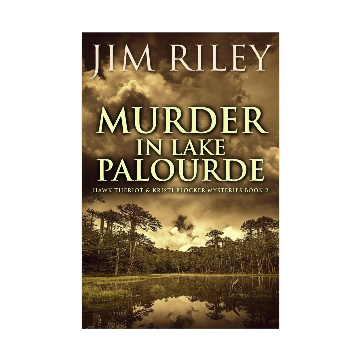 Murder in Lake Palourde - Rolled Poster