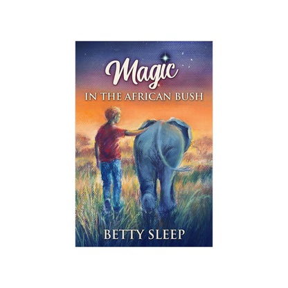 Magic In The African Bush - Matte Poster