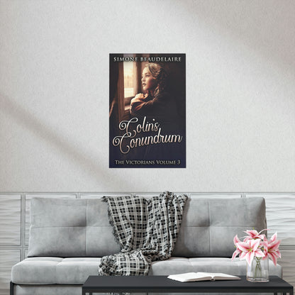 Colin's Conundrum - Matte Poster