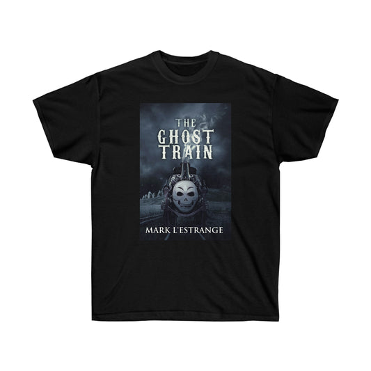 The Ghost Train - Unisex T-Shirt