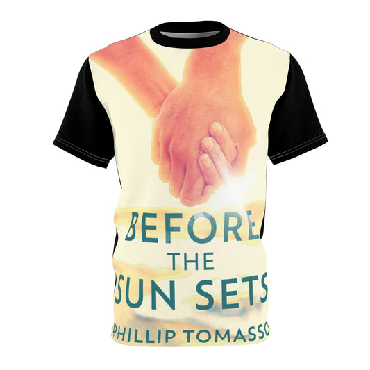 Before The Sun Sets - Unisex All-Over Print Cut & Sew T-Shirt