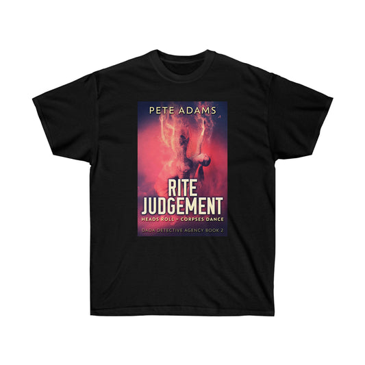 Rite Judgement - Unisex T-Shirt