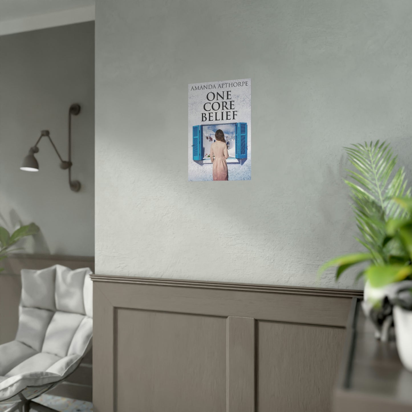 One Core Belief - Rolled Poster