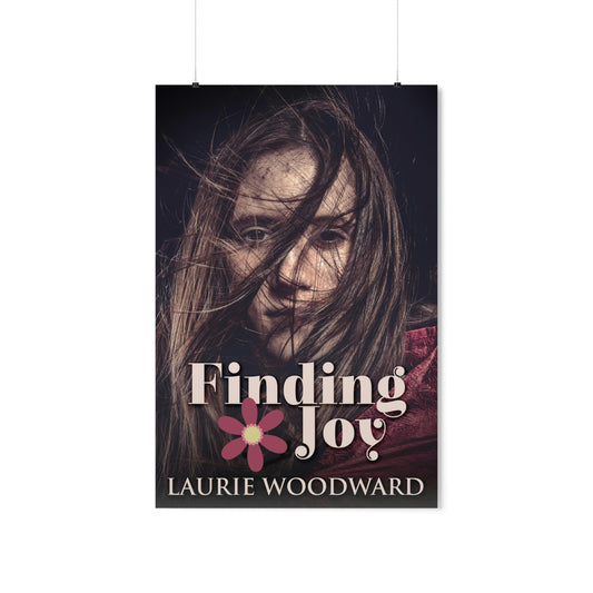 Finding Joy - Matte Poster