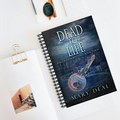 Dead To Life - Spiral Notebook