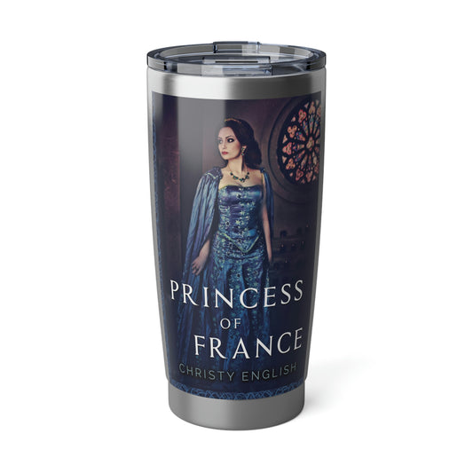 Princess Of France - 20 oz Tumbler