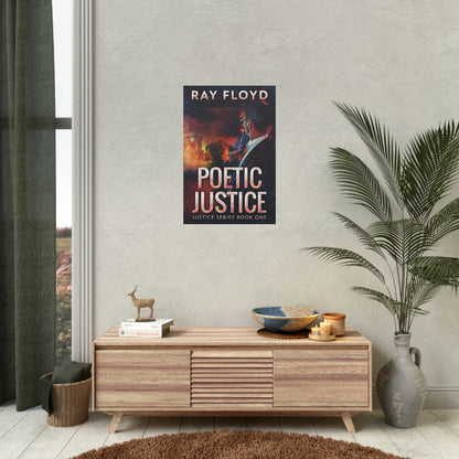 Poetic Justice - Rolled Poster