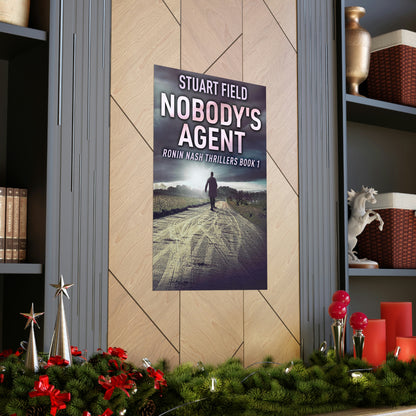 Nobody's Agent - Matte Poster