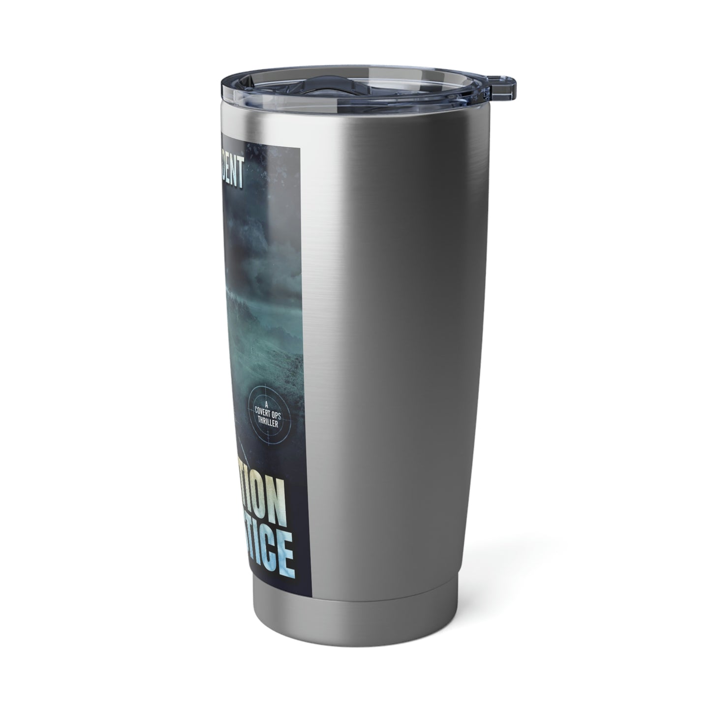 Execution of Justice - 20 oz Tumbler