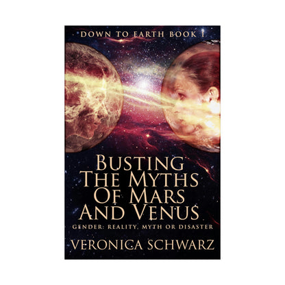 Busting The Myths Of Mars And Venus - Rolled Poster