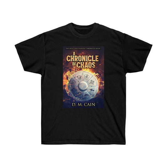 A Chronicle Of Chaos - Unisex T-Shirt