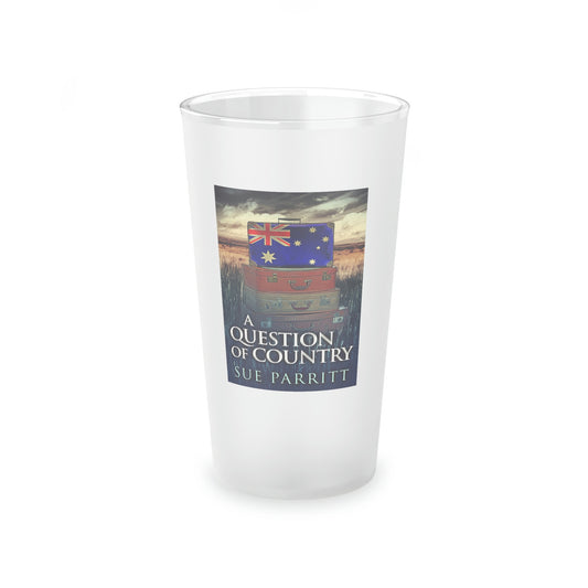 A Question Of Country - Frosted Pint Glass
