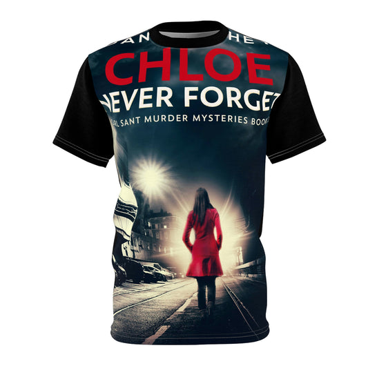 Chloe - Never Forget - Unisex All-Over Print Cut & Sew T-Shirt