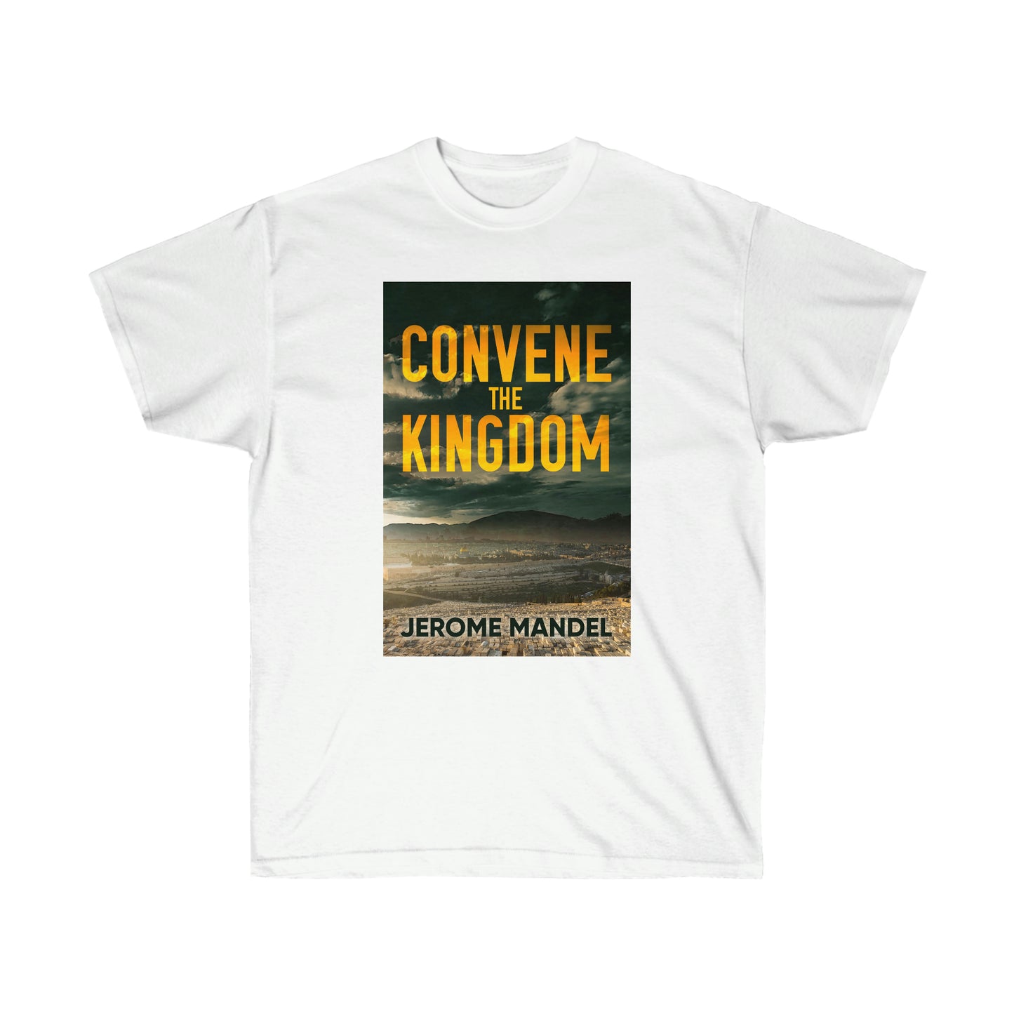 Convene The Kingdom - Unisex T-Shirt