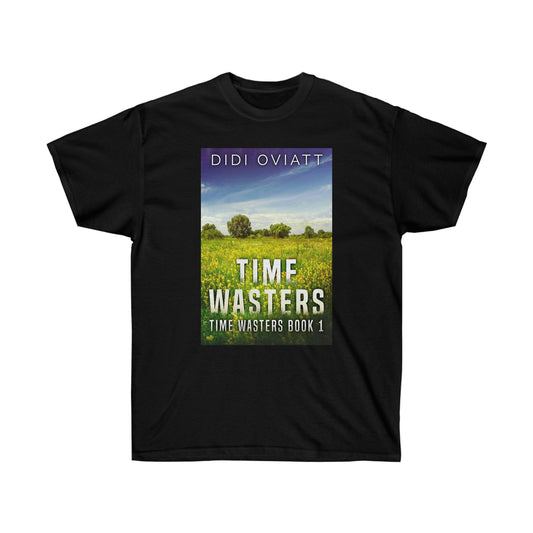 Time Wasters #1 - Unisex T-Shirt