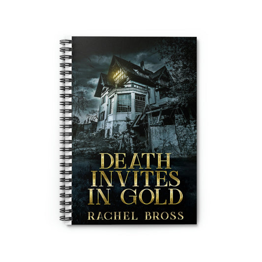 Death Invites In Gold - Spiral Notebook