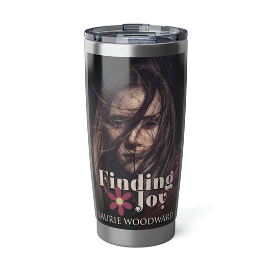 Finding Joy - 20 oz Tumbler