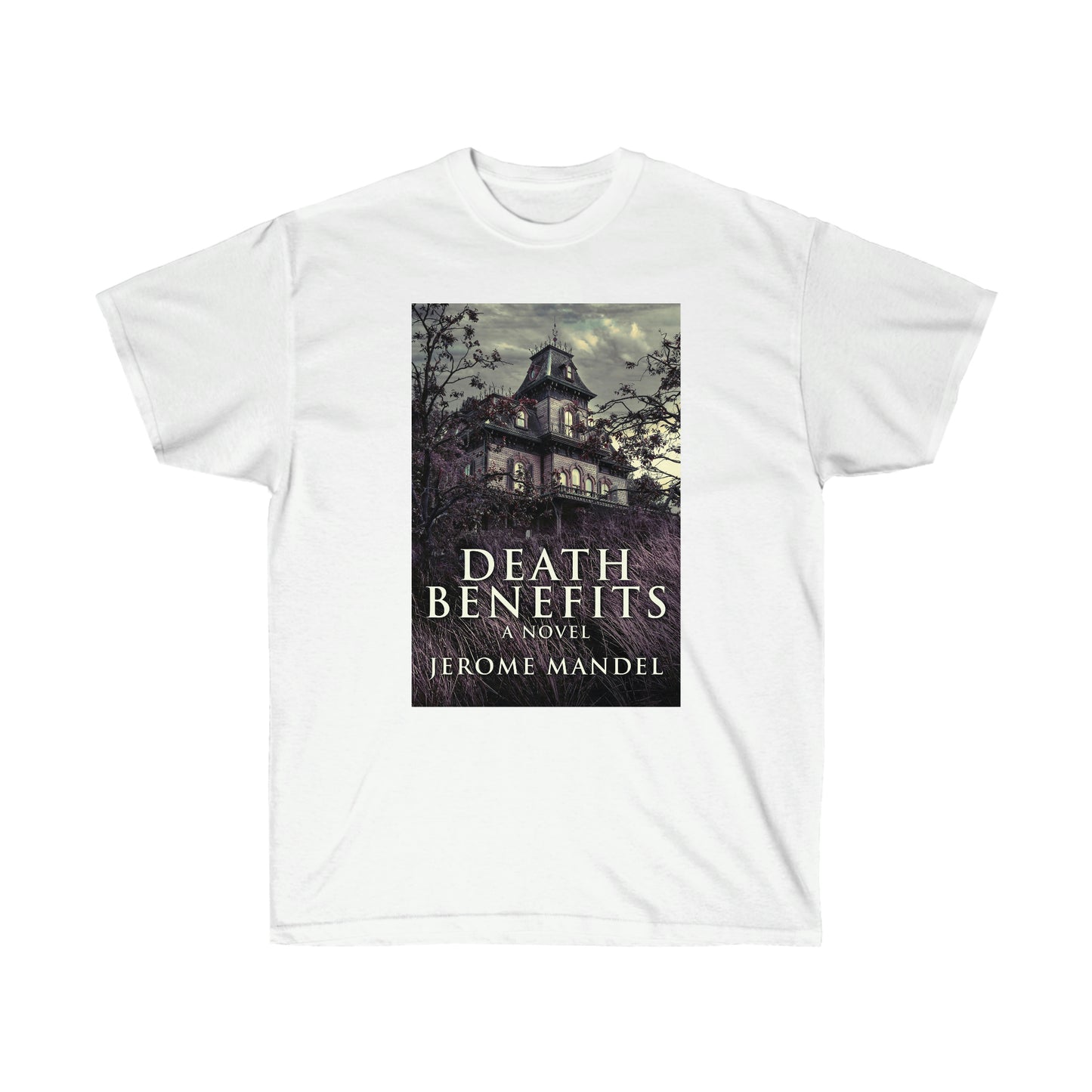 Death Benefits - Unisex T-Shirt
