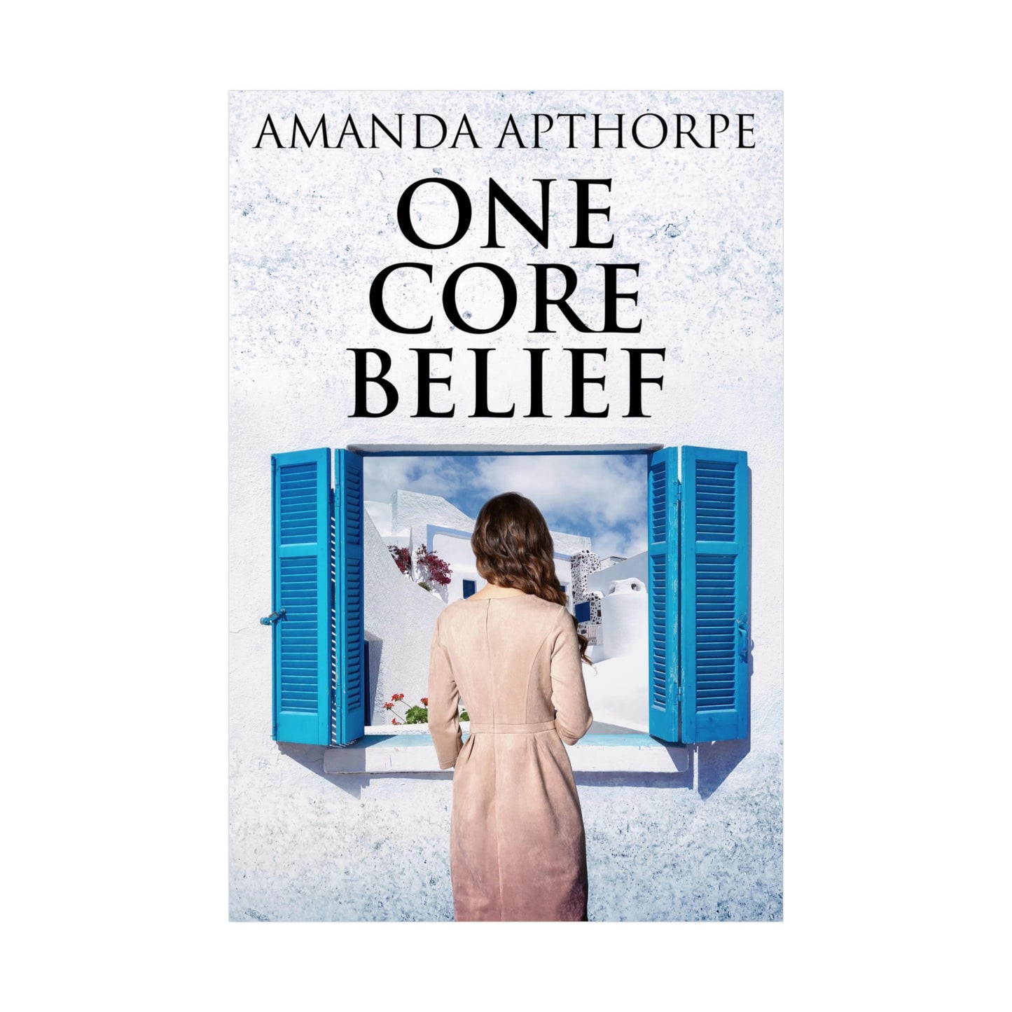 One Core Belief - Rolled Poster