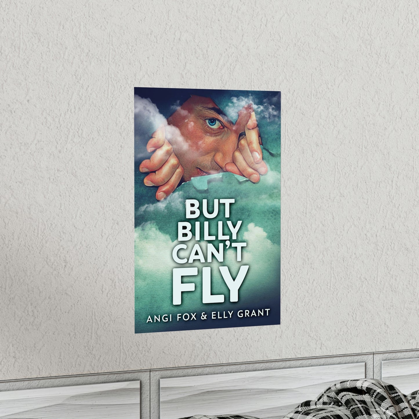 But Billy Can't Fly - Matte Poster