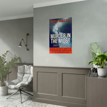 Murder In The Midst - Rolled Poster