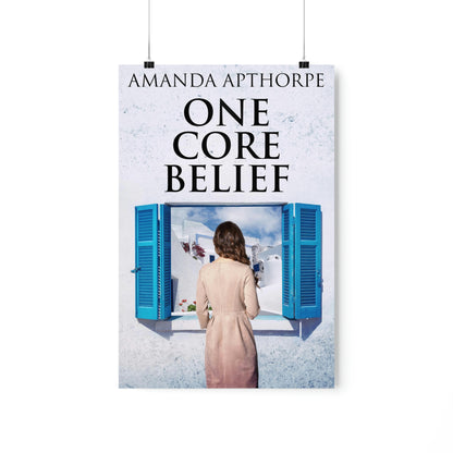 One Core Belief - Matte Poster