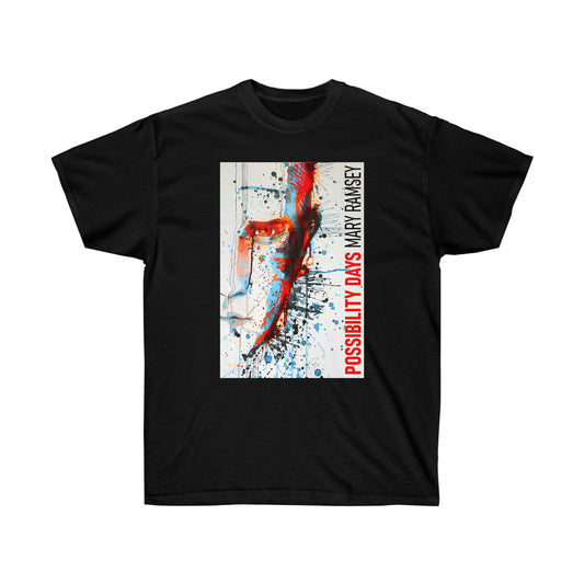 Possibility Days - Unisex T-Shirt