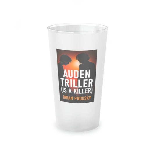 Auden Triller - Frosted Pint Glass