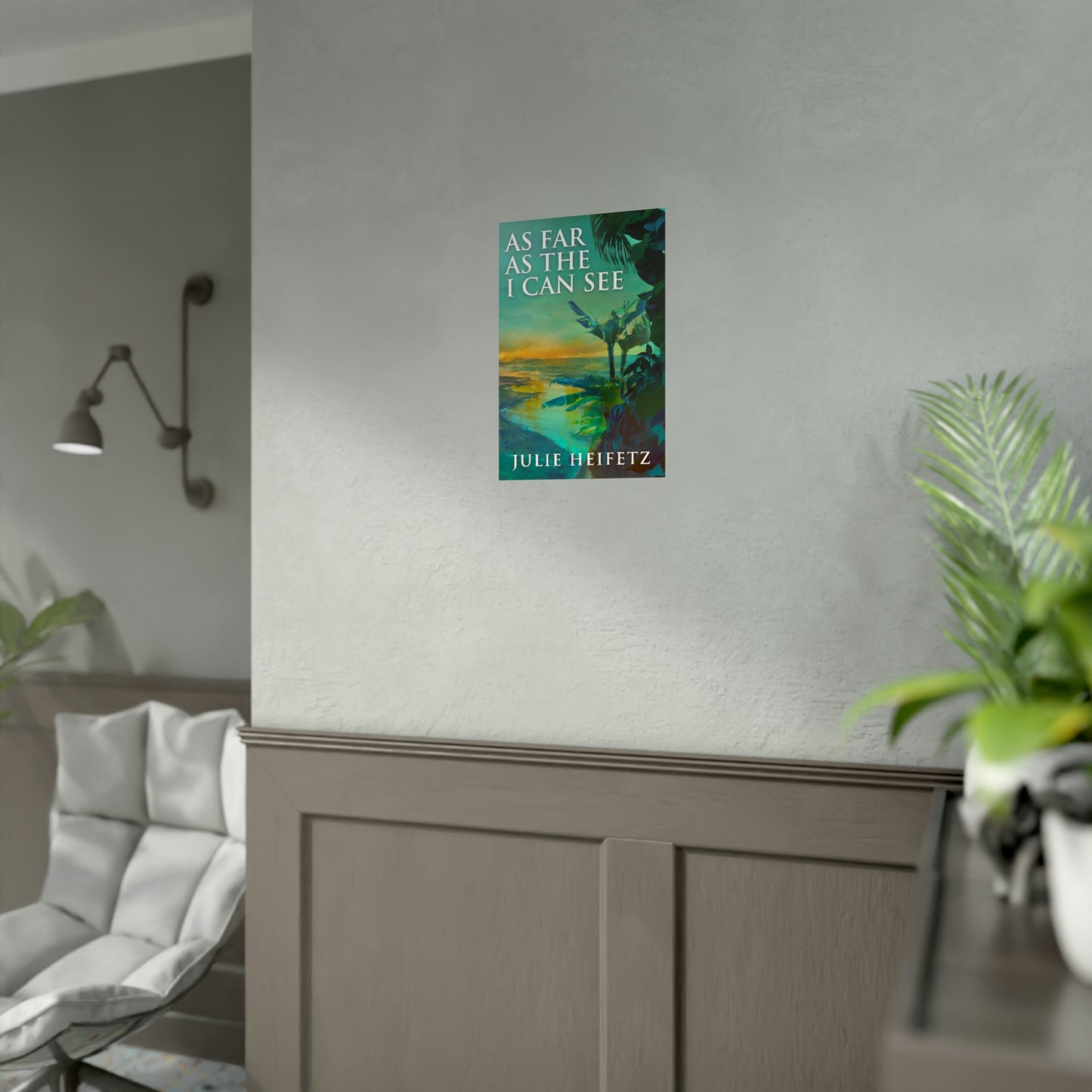 As Far As The I Can See - Rolled Poster