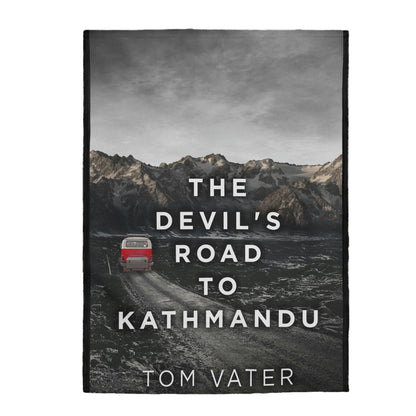 The Devil's Road To Kathmandu - Velveteen Plush Blanket