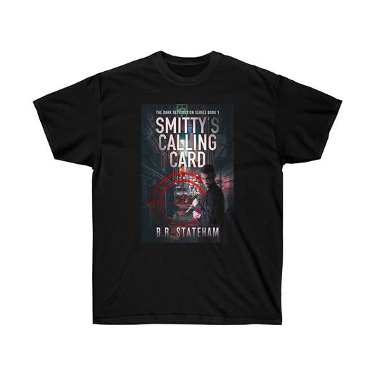 Smitty's Calling Card - Unisex T-Shirt