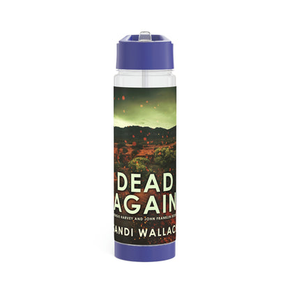 Dead Again - Infuser Water Bottle