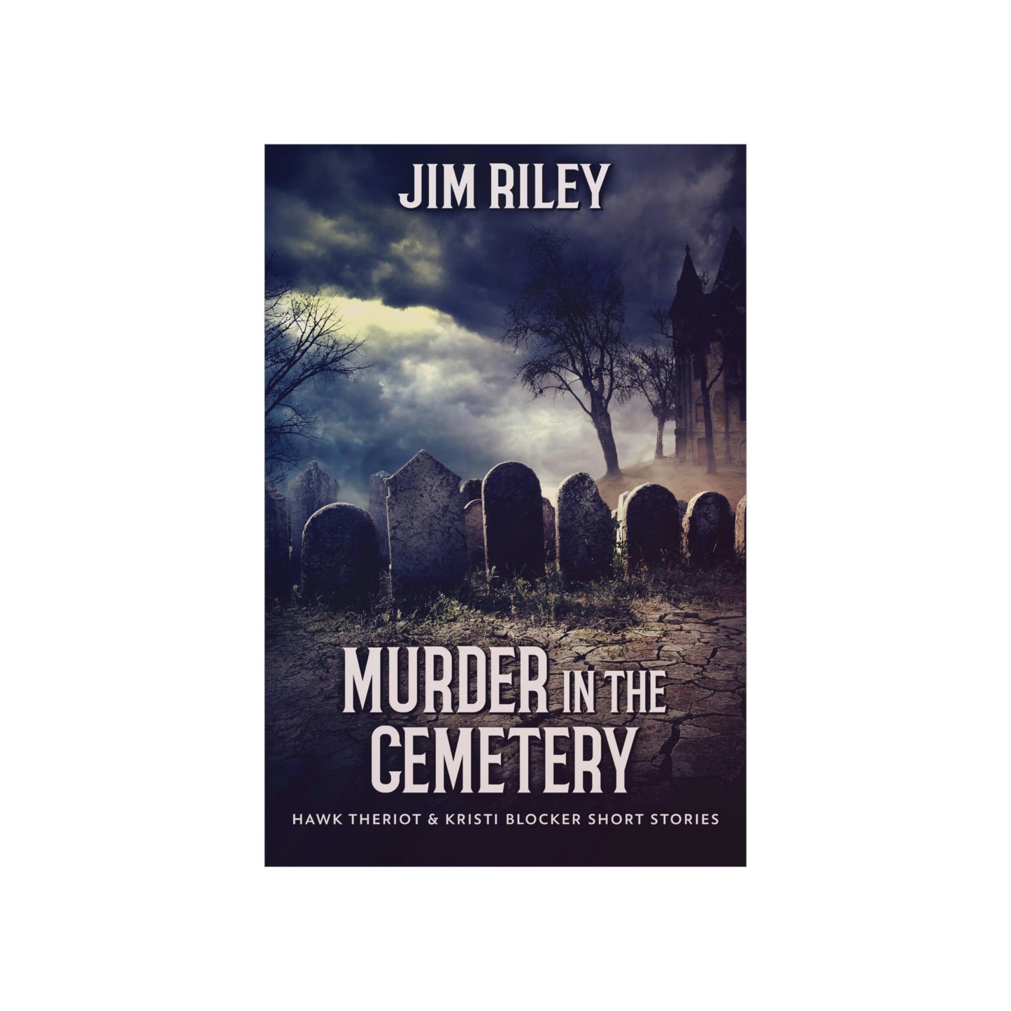 Murder in the Cemetery - Matte Poster