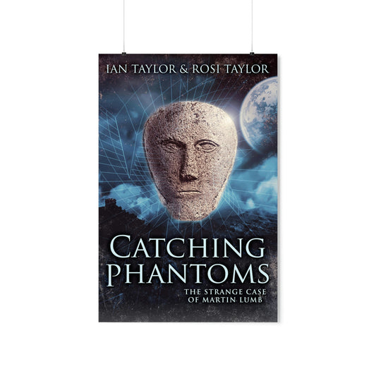 Catching Phantoms - Matte Poster