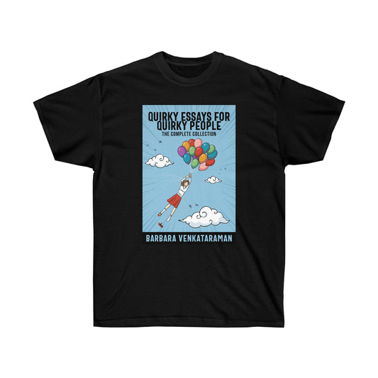 Quirky Essays for Quirky People - Unisex T-Shirt