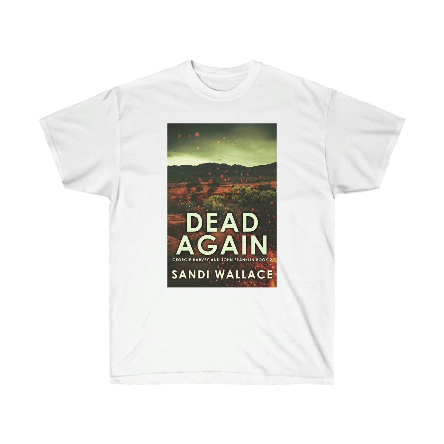 Dead Again - Unisex T-Shirt