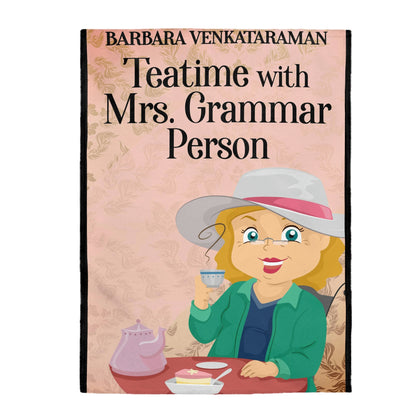 Teatime With Mrs. Grammar Person - Velveteen Plush Blanket