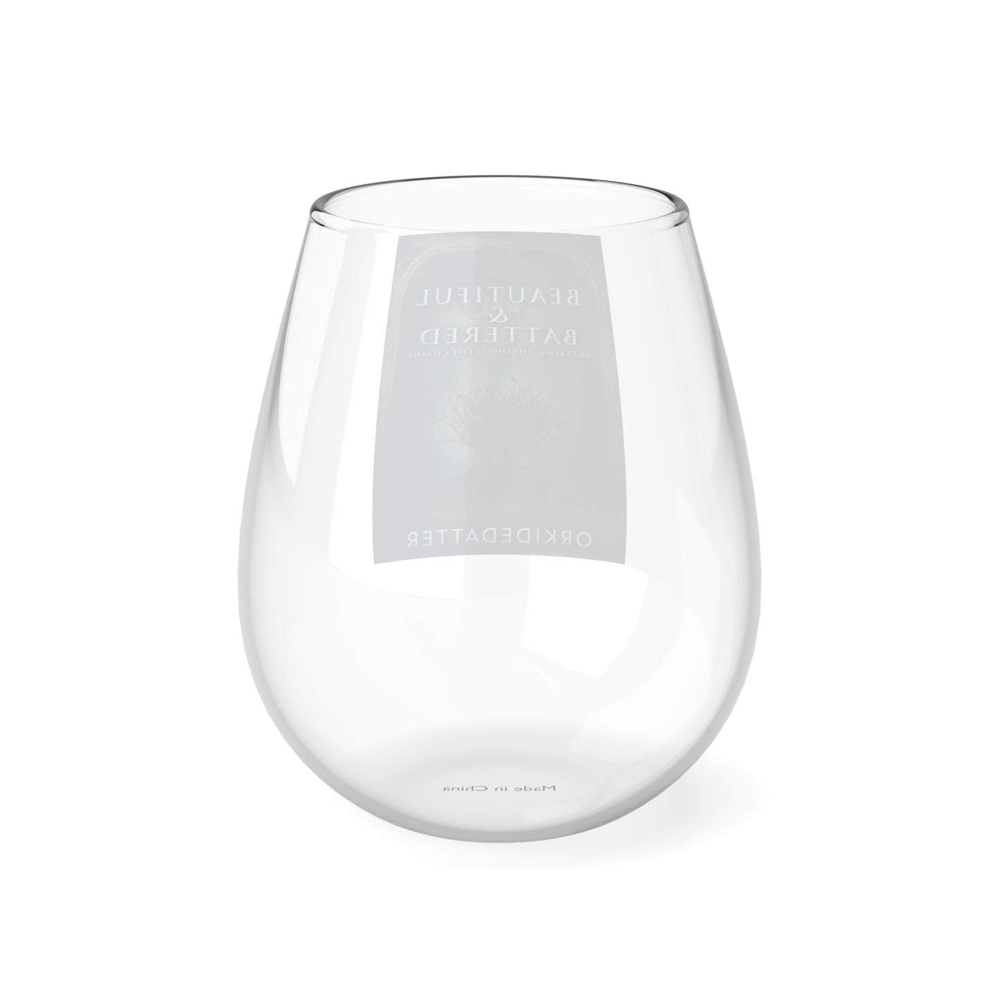 Beautiful & Battered - Stemless Wine Glass, 11.75oz
