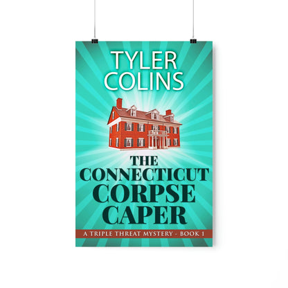 The Connecticut Corpse Caper - Matte Poster