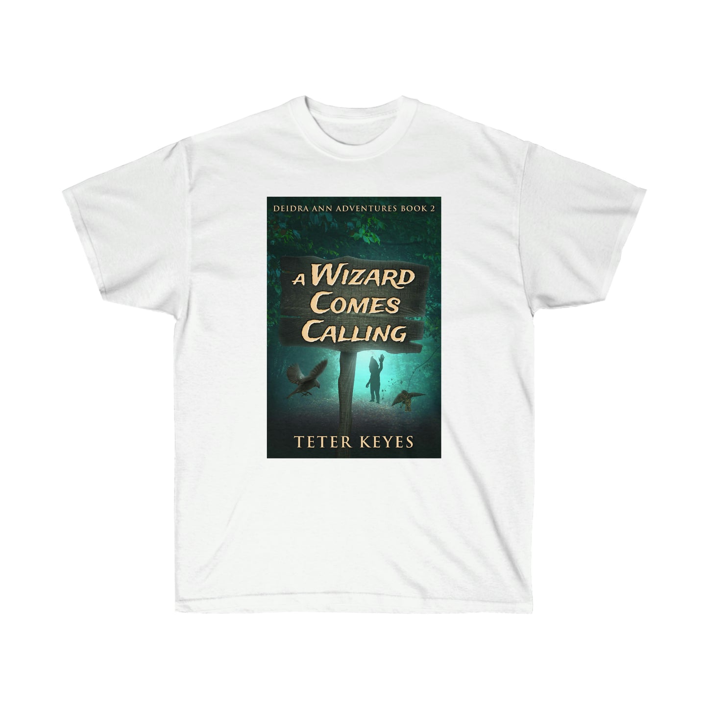 A Wizard Comes Calling - Unisex T-Shirt